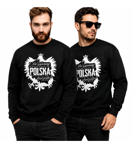 BLUZA NIE ZAPOMNIJ SKĄD JESTEŚ